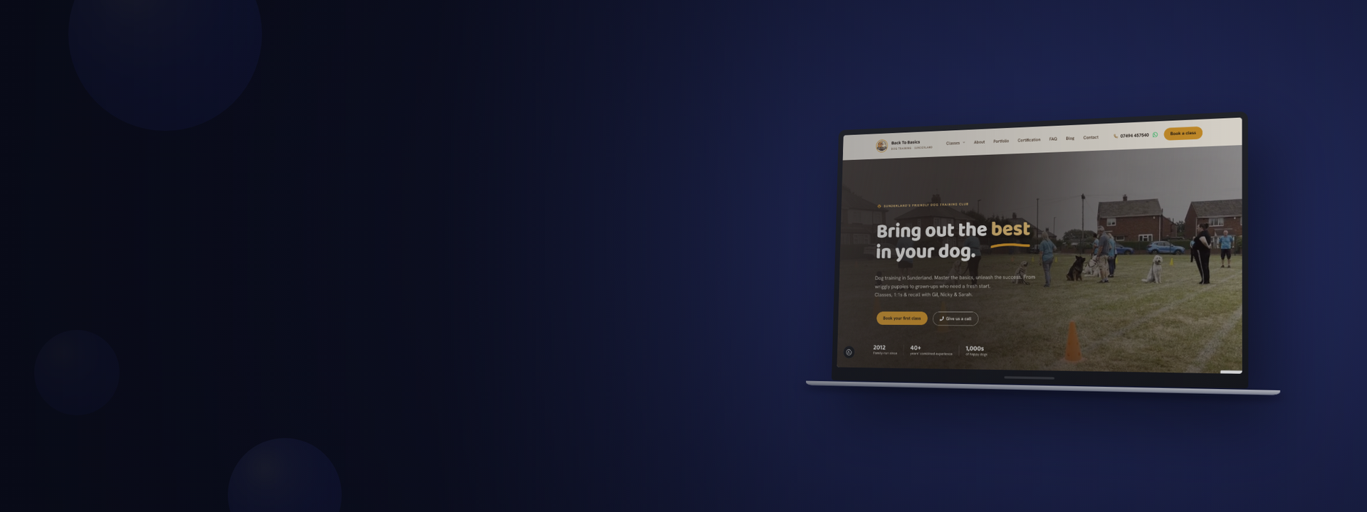 A screen with a message on it that says "Bring out the best in your dog." — Back To Basics Dog Training | Website design Project